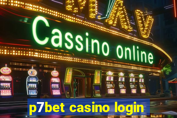 p7bet casino login